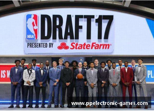 2017年NBA选秀大会：揭示未来明星与重磅交易背后的故事